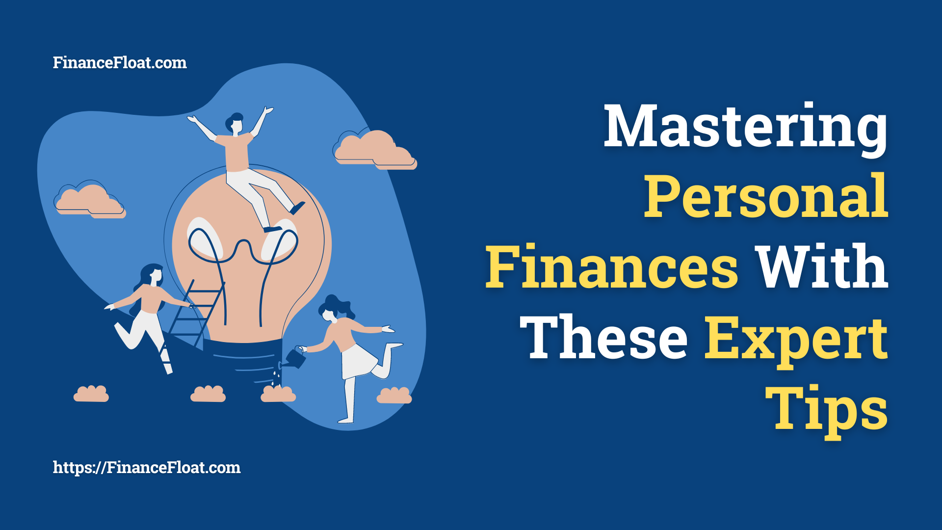Mastering Personal Finances With These Expert Tips