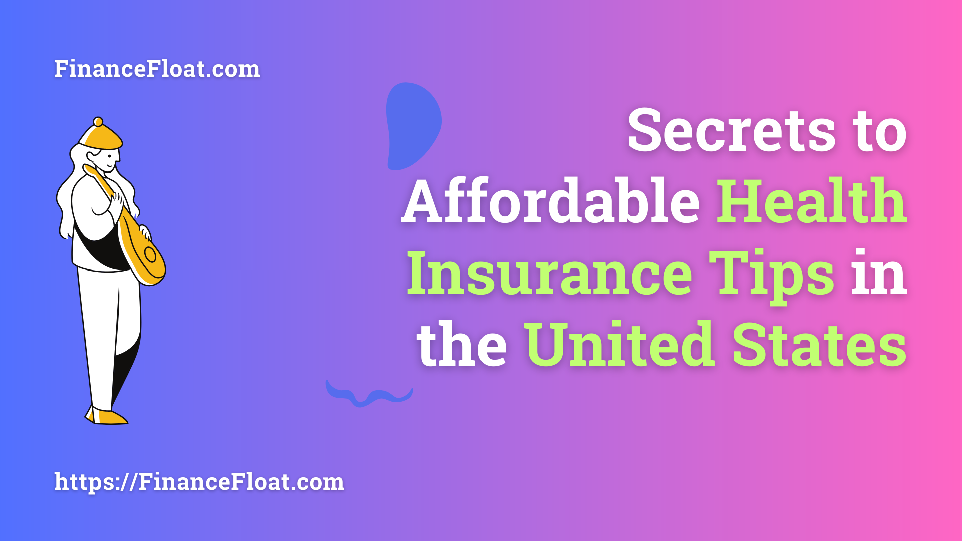 Secrets to Affordable Health Insurance Tips in the United States.