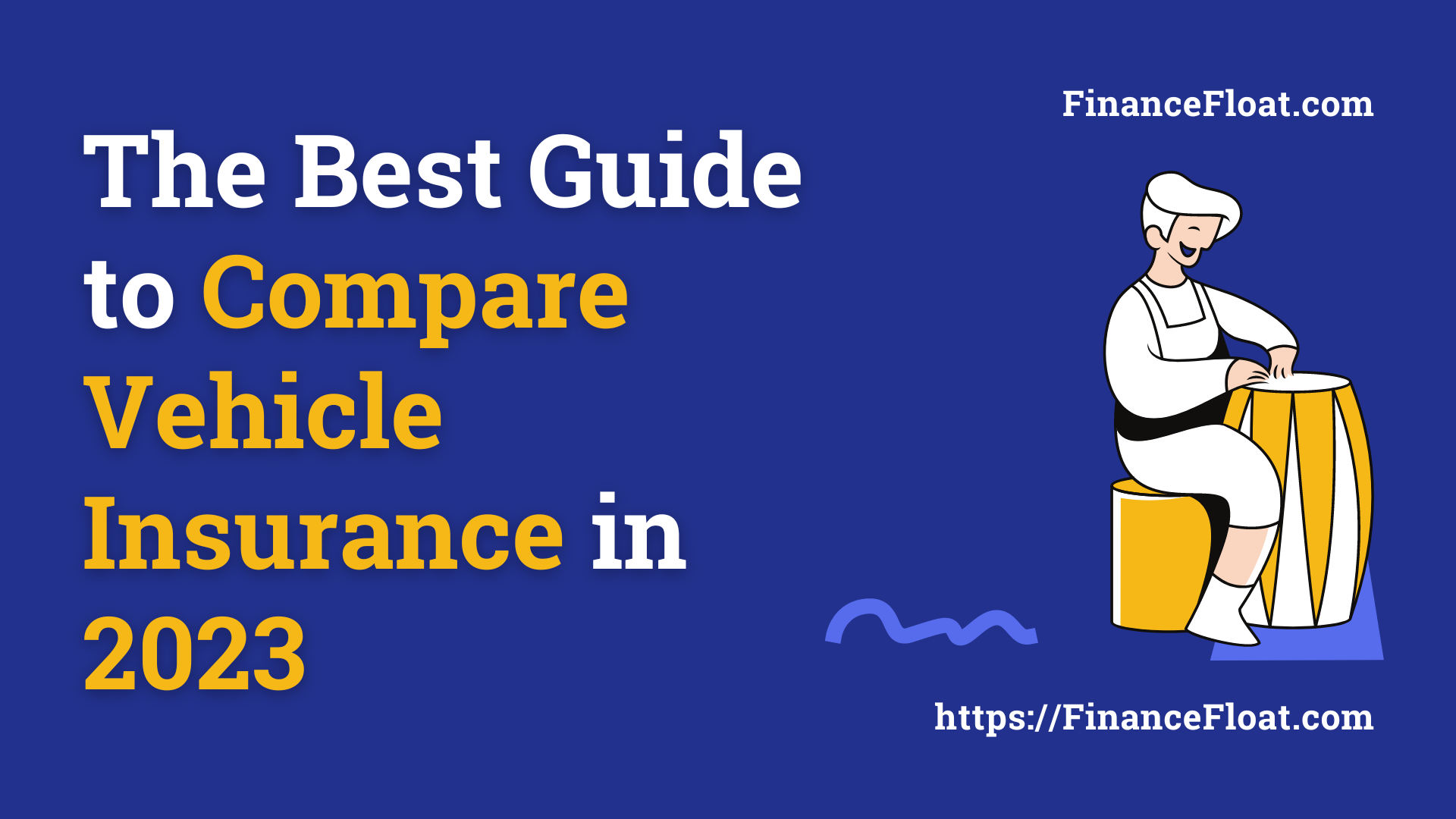 The Best Guide to Compare Vehicle Insurance in 2023