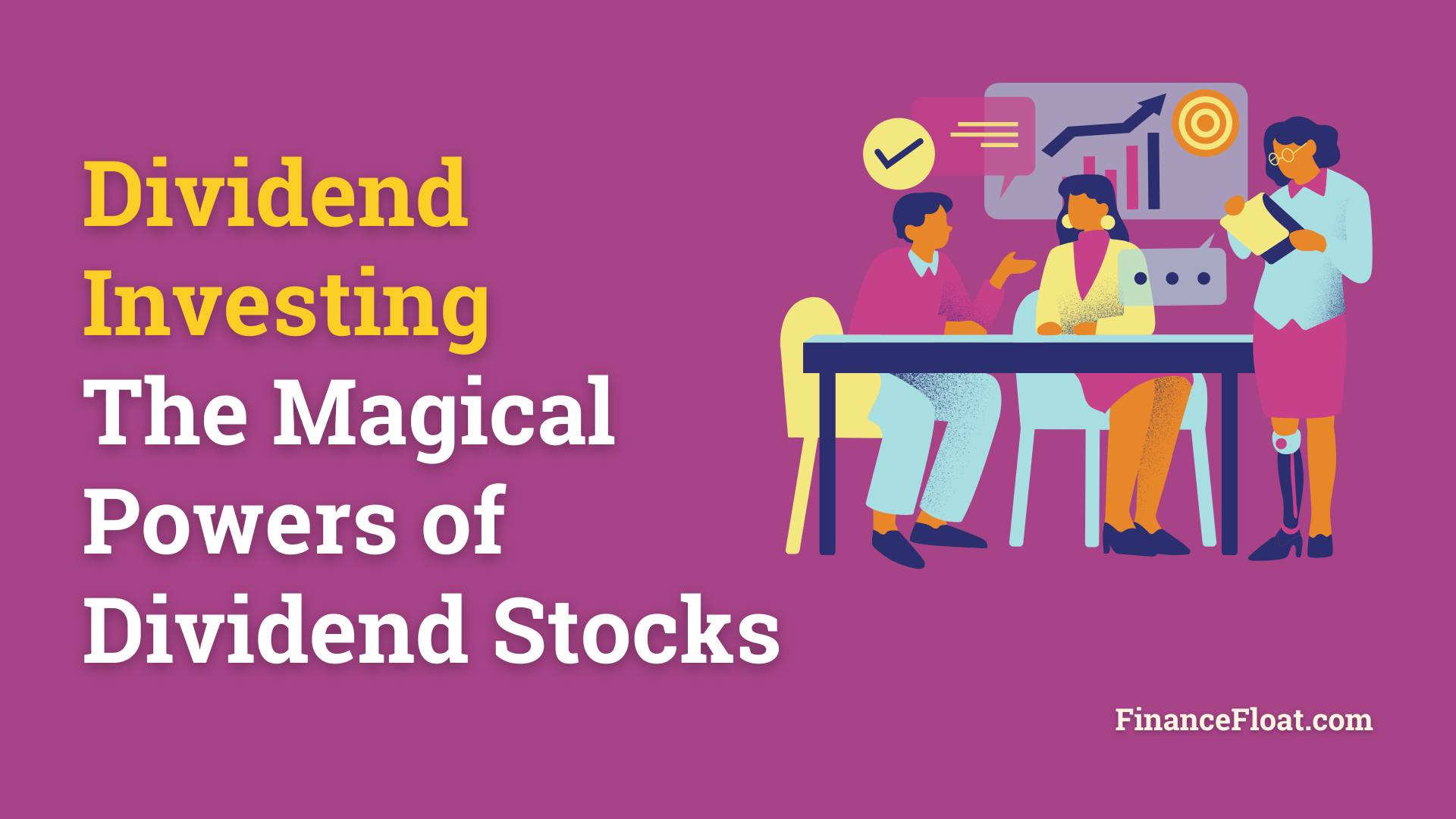 Dividend Investing The Magical Powers of Dividend Stocks