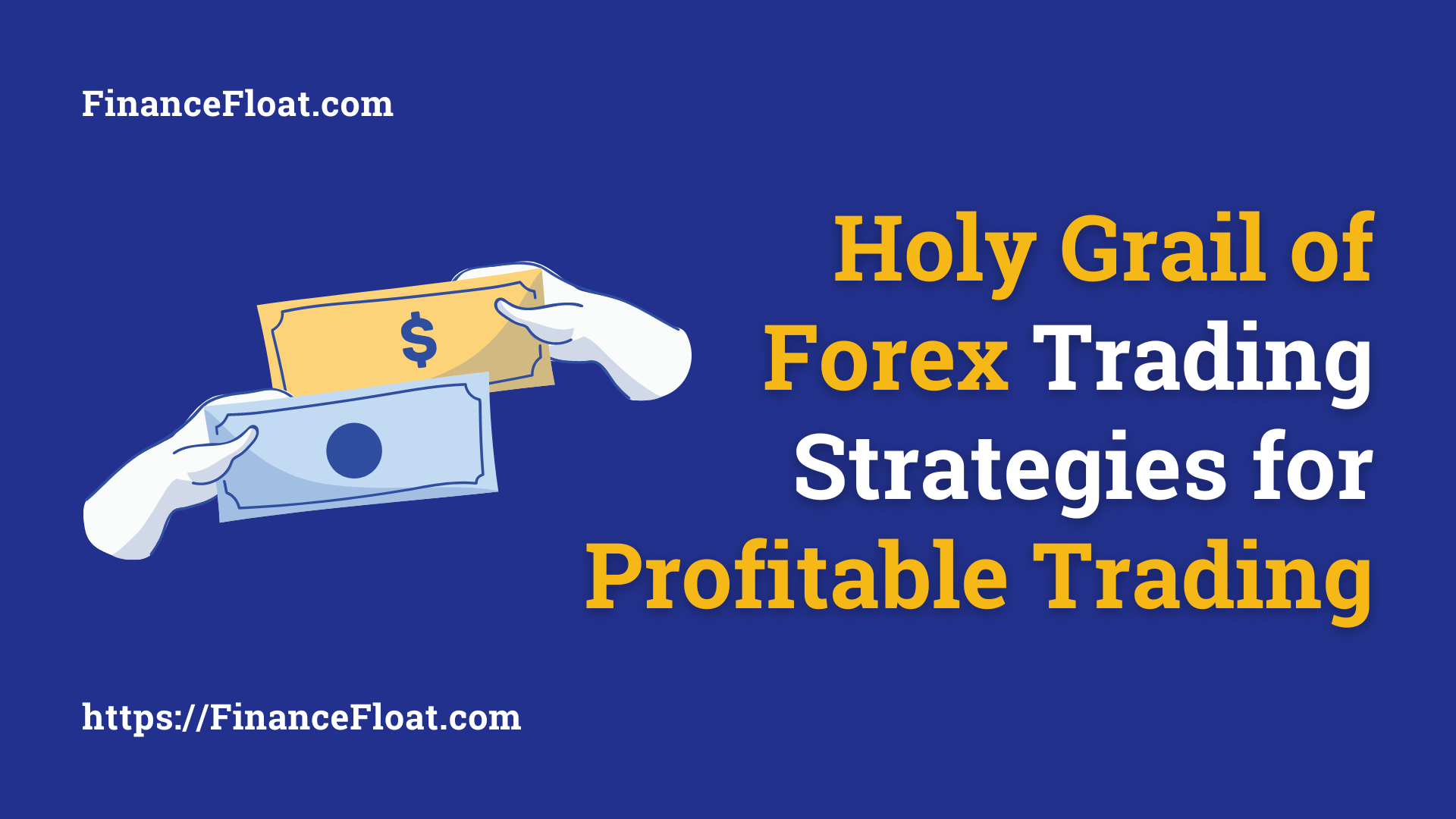 Holy Grail of Forex Trading Strategies for Profitable Trading