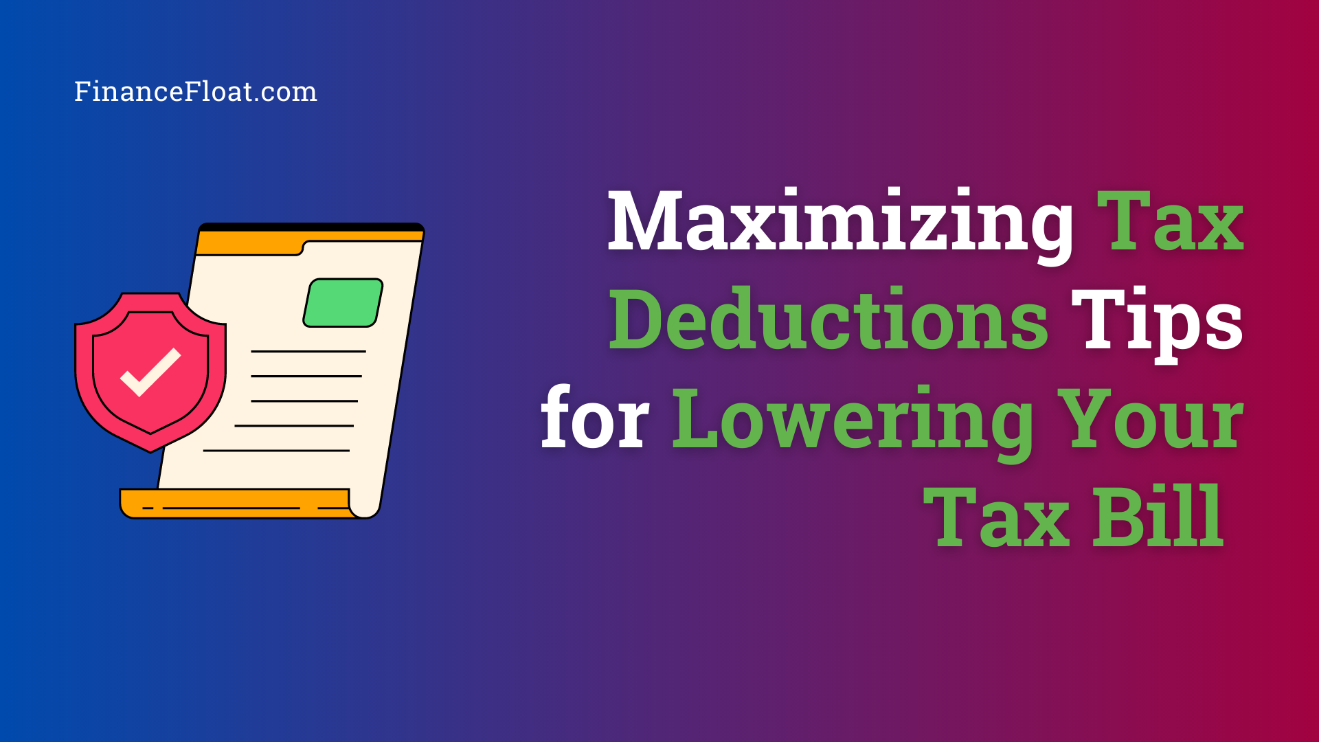 Maximizing Tax Deductions Tips for Lowering Your Tax Bill.