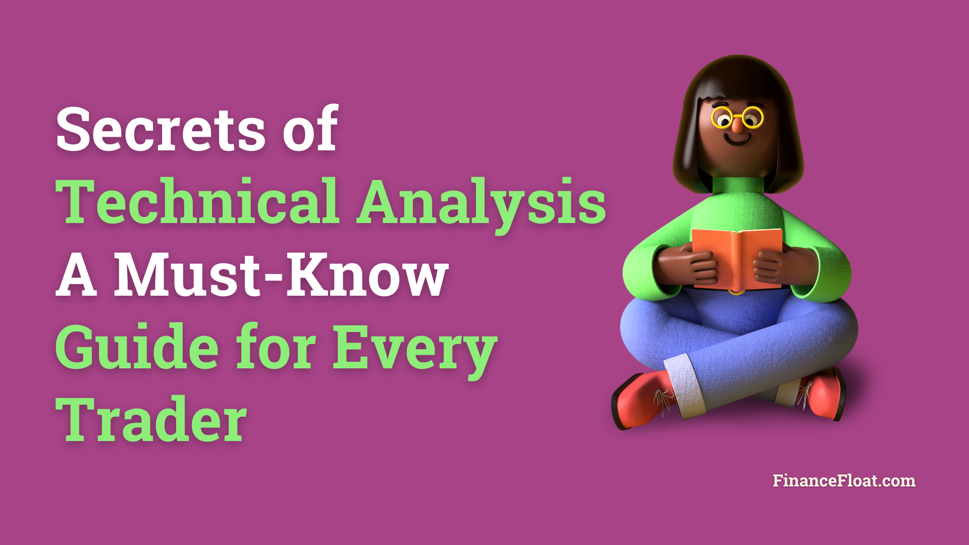 Secrets of Technical Analysis A Must-Know Guide for Every Trader