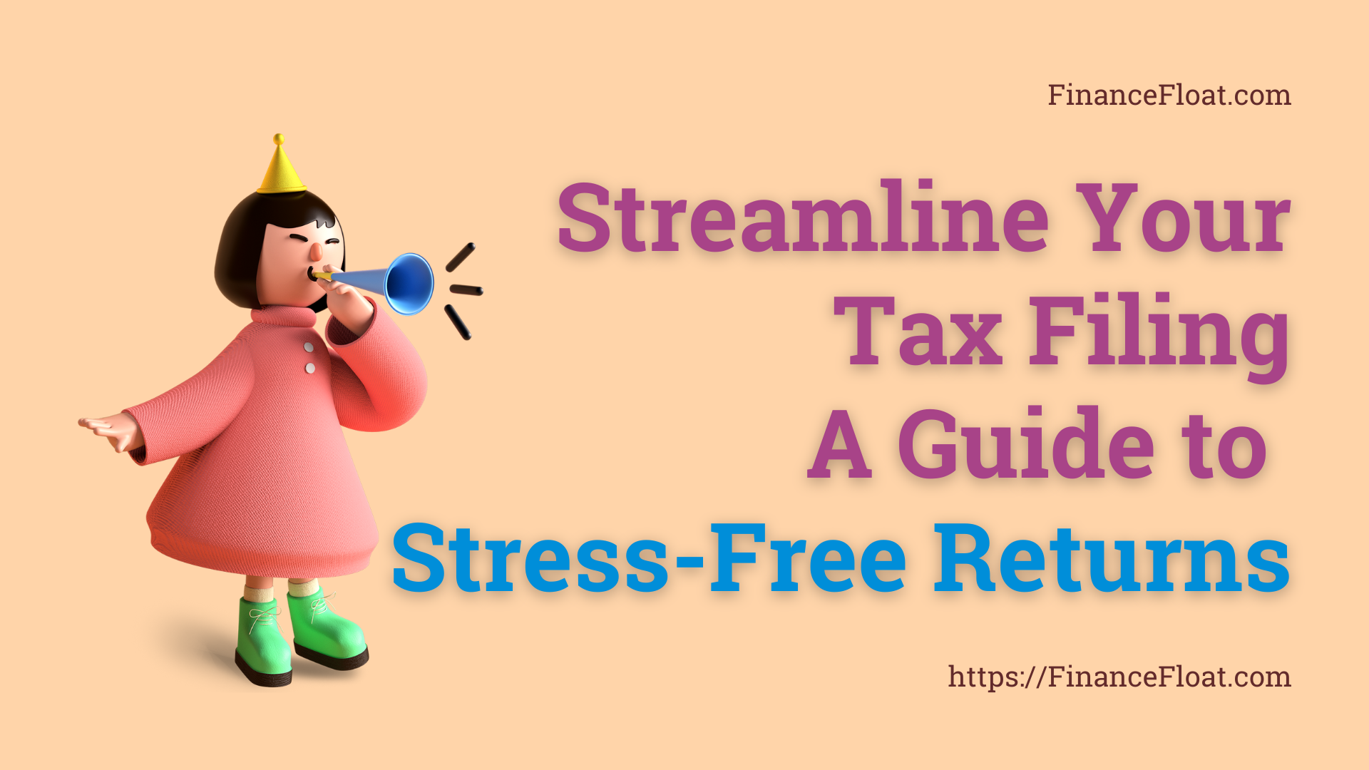 Streamline Your Tax Filing A Guide to Stress-Free Returns.