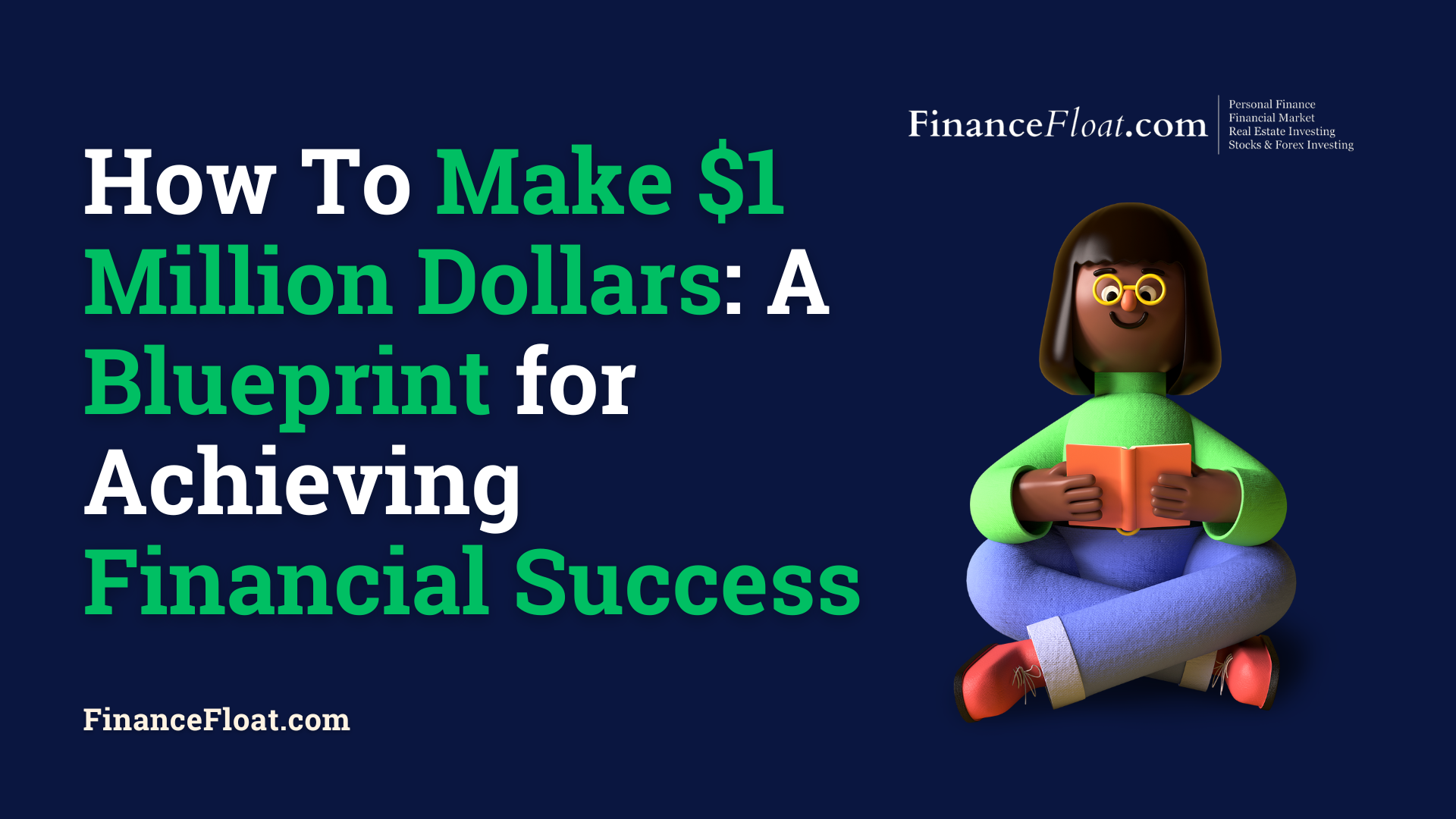 How To Make $1 Million Dollars A Blueprint for Achieving Financial Success