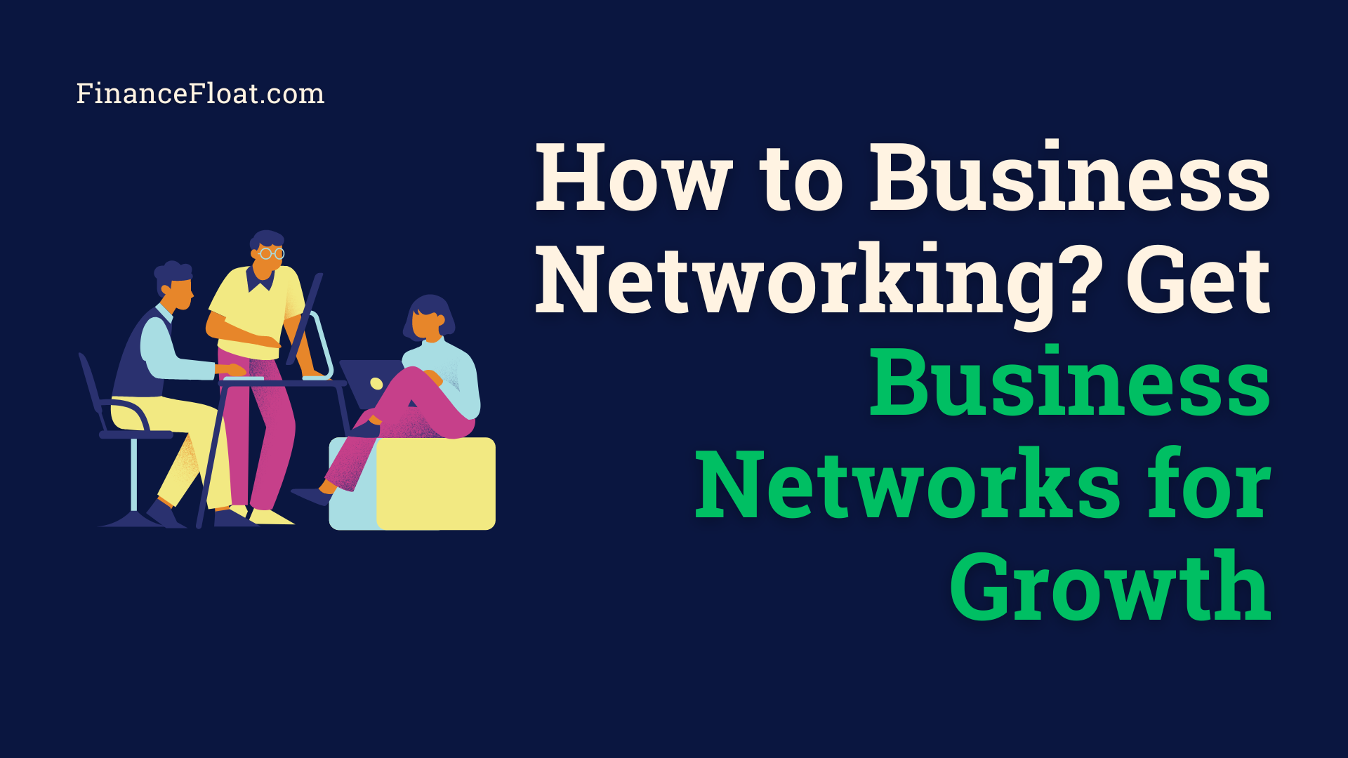How to Business Networking Get Business Networks for Growth