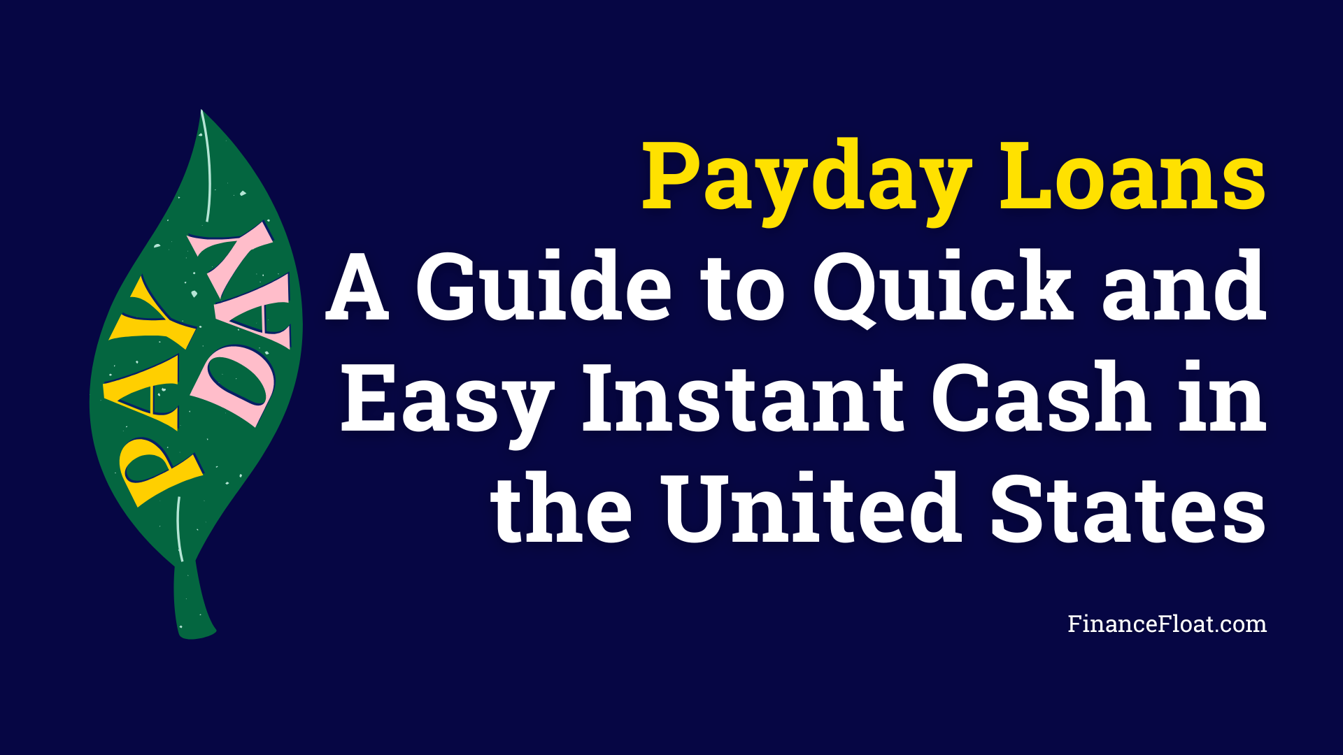 Payday Loans A Guide to Quick and Easy Instant Cash in the United States
