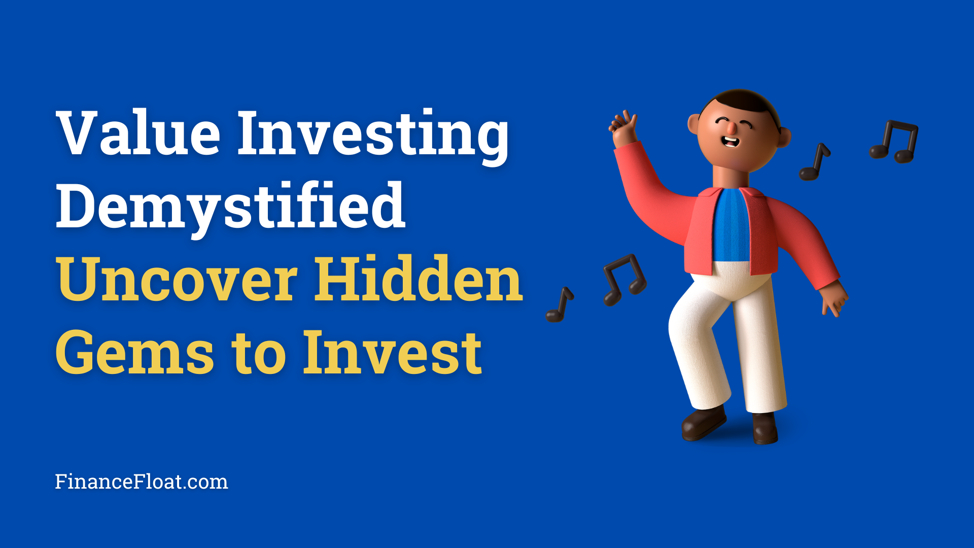 Value Investing Demystified Uncover Hidden Gems to Invest