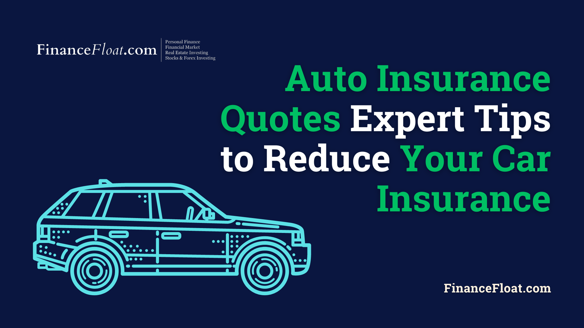 Auto Insurance Quotes Expert Tips to Reduce Your Car Insurance