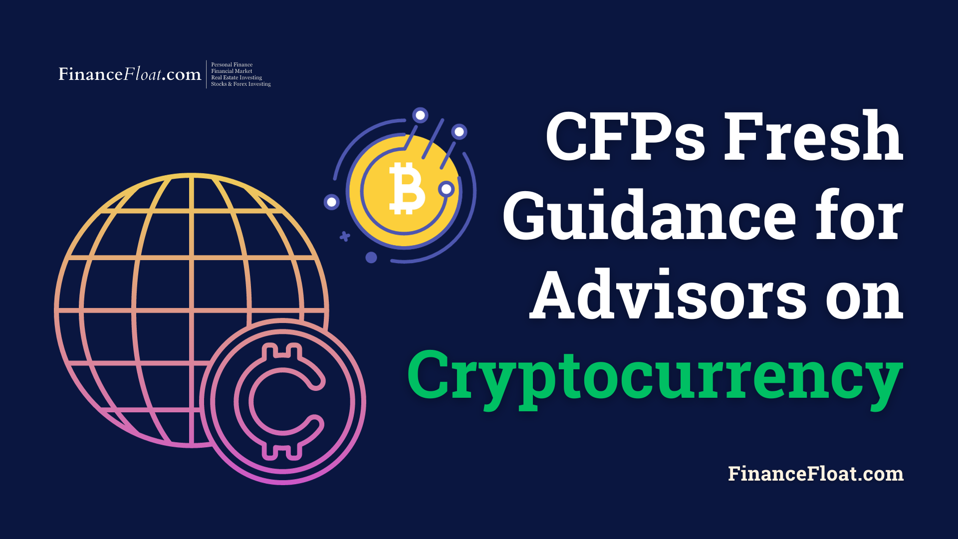 CFPs Fresh Guidance for Advisors on Cryptocurrency
