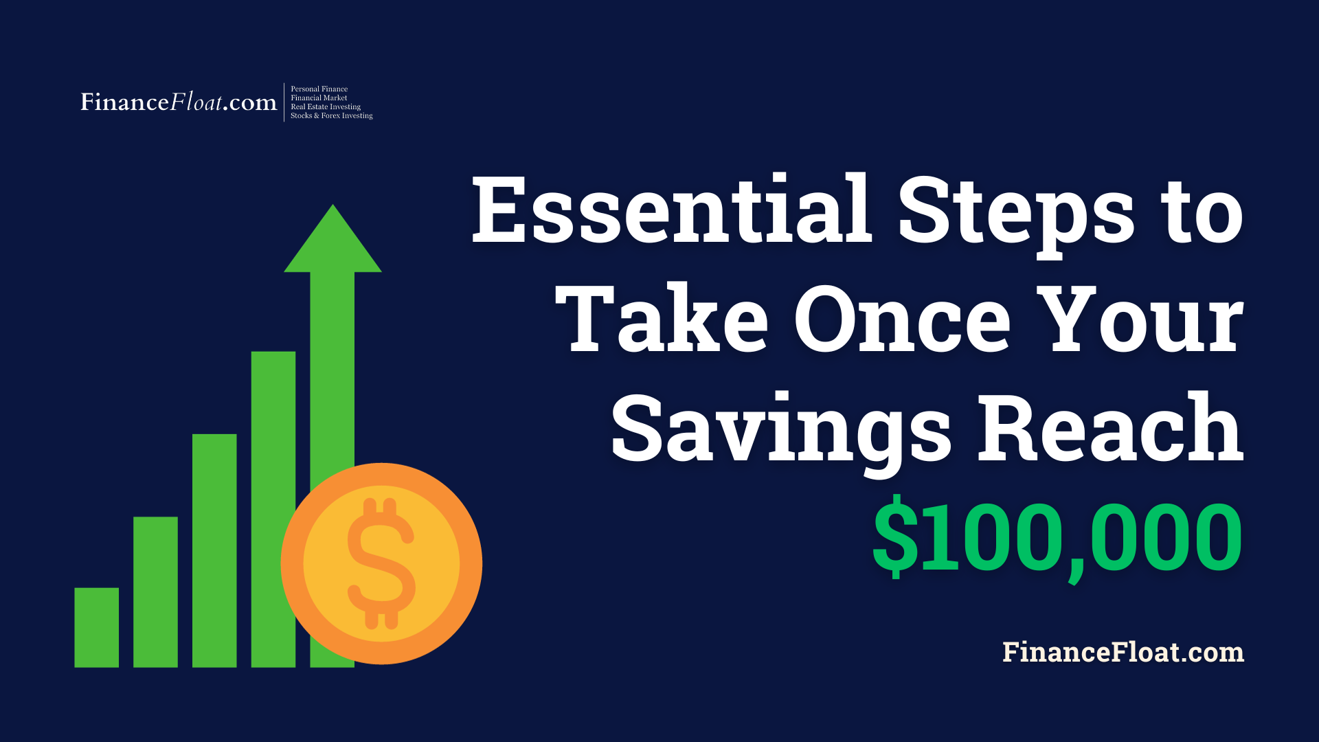Essential Steps to Take Once Your Savings Reach $100,000