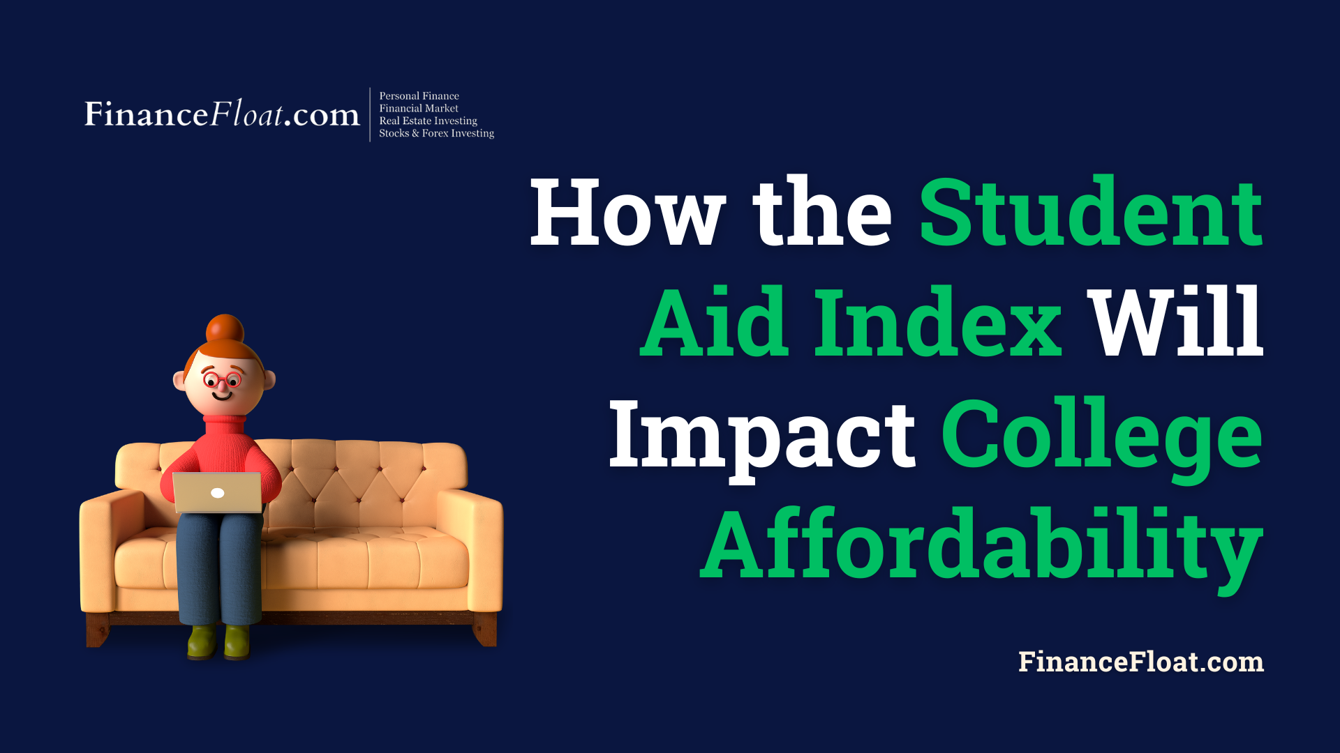 How the Student Aid Index (SAI) Will Impact College Affordability.