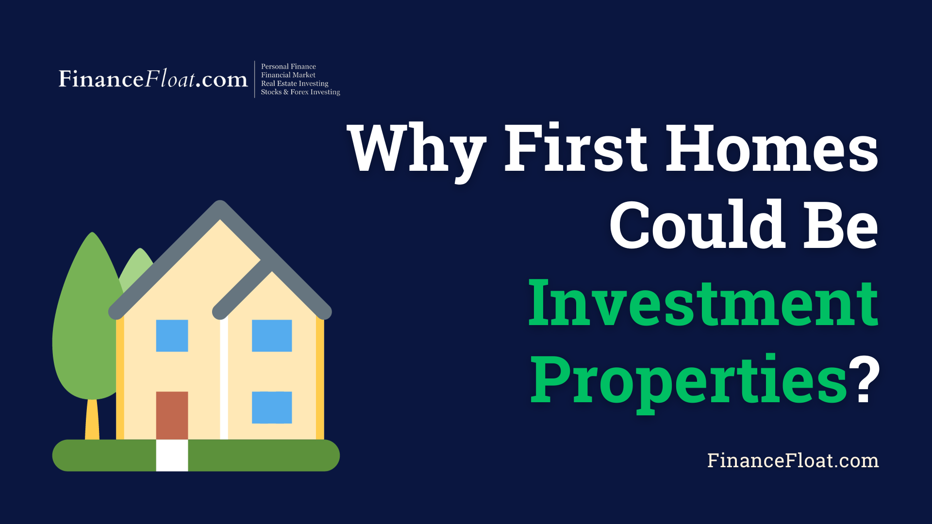 Why First Homes Could Be Investment Properties